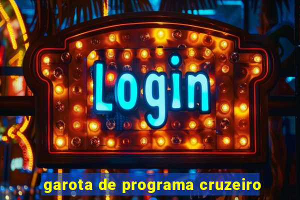 garota de programa cruzeiro